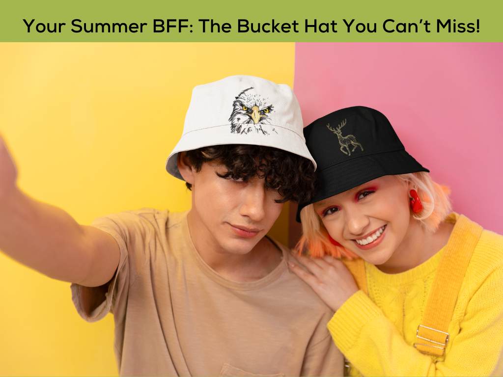 Your Summer BFF: The Bucket Hat You Can’t Miss!