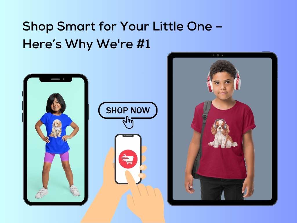 Shop Smart for Your Little One – Here’s Why We're #1