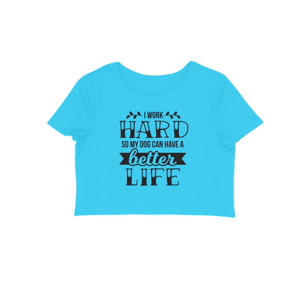 Crop Top (Women) - Hardworking Pawrent (8 Colours)