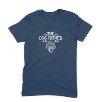 Stepevoli Clothing - Round Neck T-Shirt (Men) - The Dog Father (6 Colours)