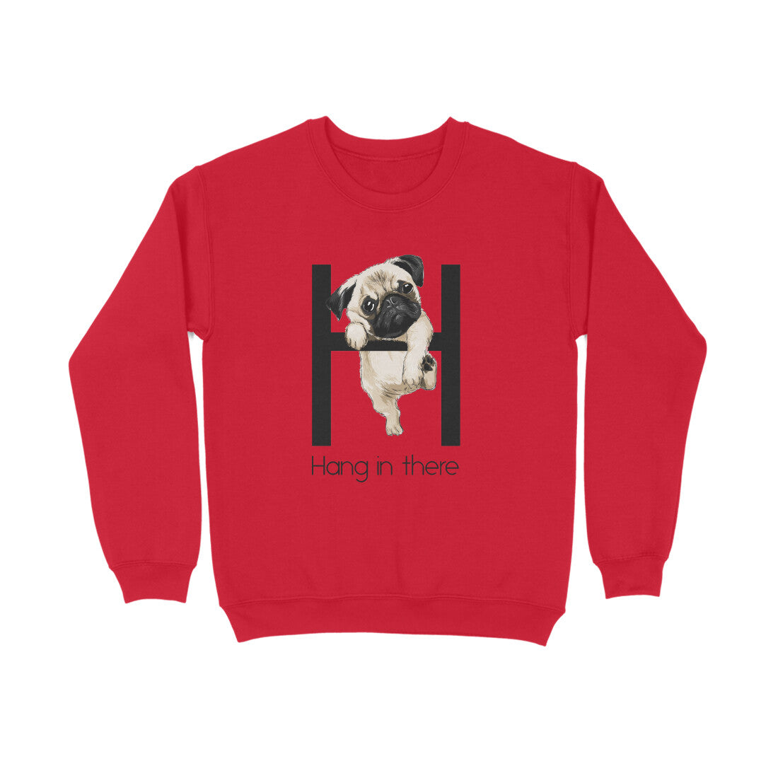 Stepevoli Clothing - Sweatshirt (Unisex) - Hang In There Pug (5 Colours)
