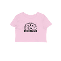 Stepevoli Clothing - Crop Top (Women) - Dogs Are My Life (11 Colours)
