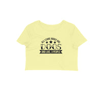Stepevoli Clothing - Crop Top (Women) - Dogs Are My Life (11 Colours)