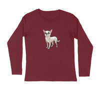 Stepevoli Clothing - Full Sleeves Round Neck (Men) - Chatty Chihuahua (7 Colours)