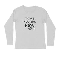Stepevoli Clothing - Full Sleeves Round Neck (Men) - Pawfect Partner (3 Colours)