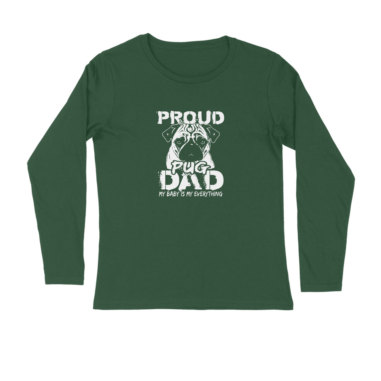 Stepevoli Clothing - Full Sleeves Round Neck (Men) - Proud Pug Dad (5 Colours)
