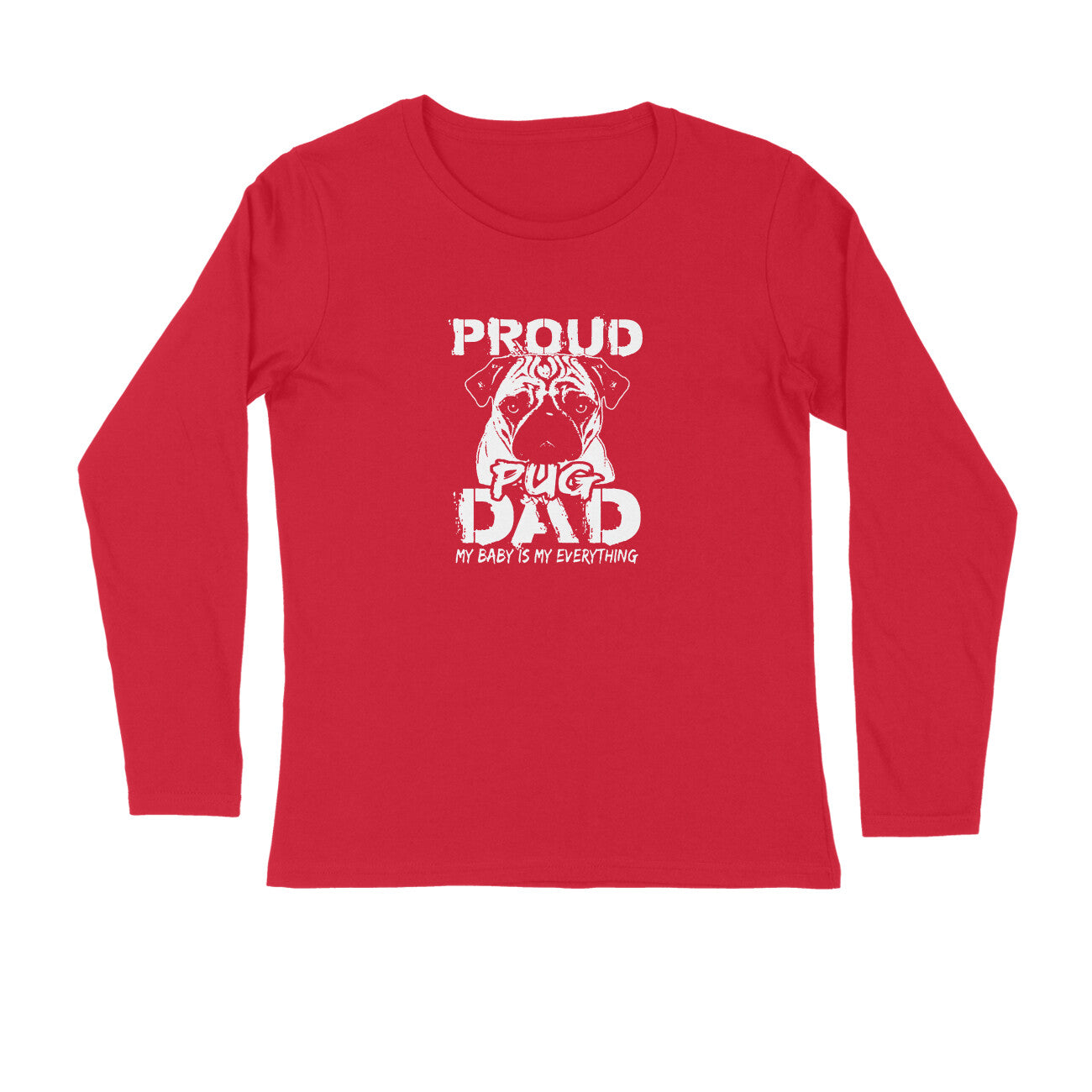Stepevoli Clothing - Full Sleeves Round Neck (Men) - Proud Pug Dad (5 Colours)