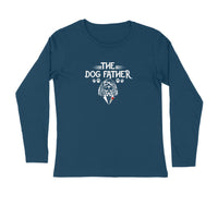 Stepevoli Clothing - Full Sleeves Round Neck (Men) - The Dogfather (4 Colours)