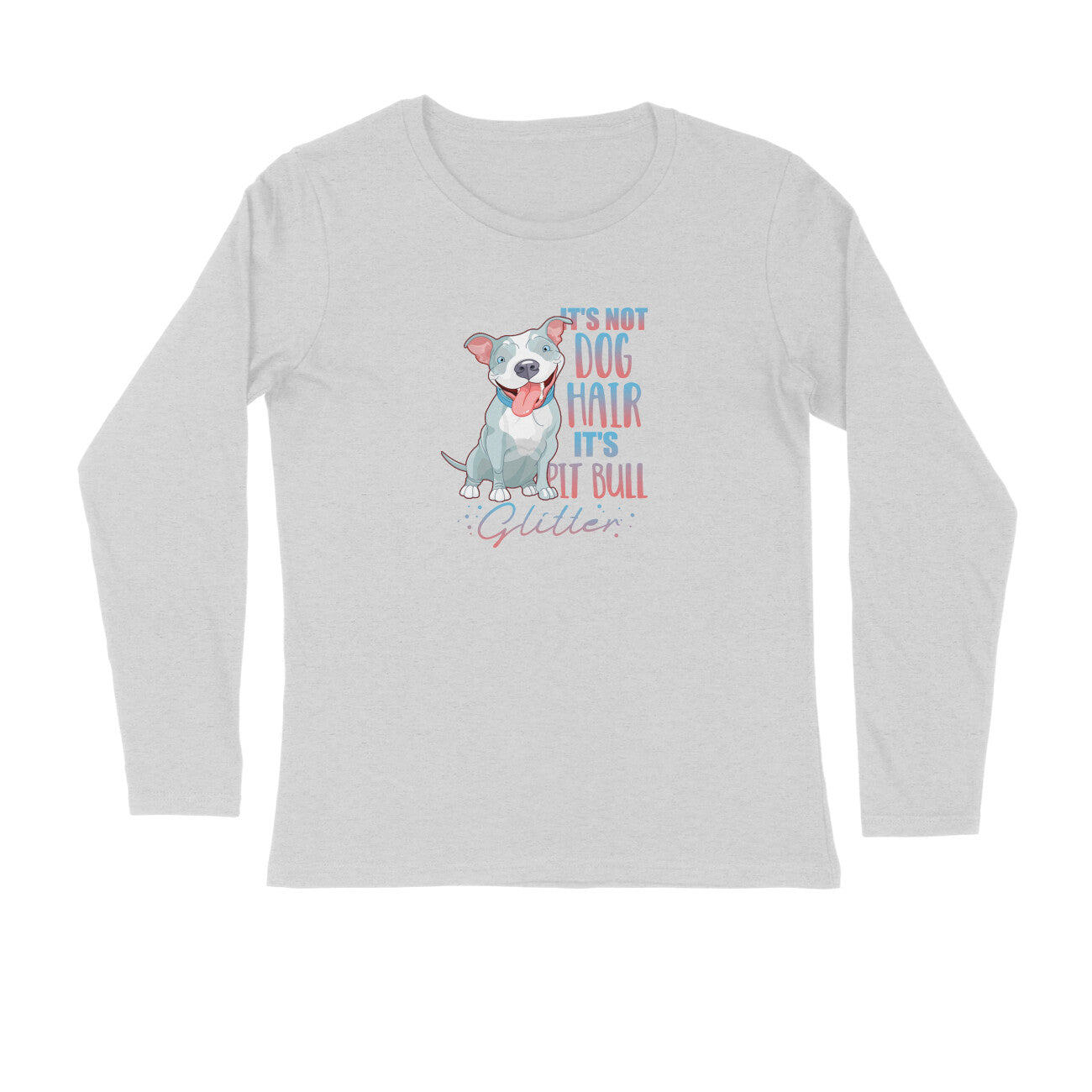 Stepevoli Clothing - Full Sleeves Round Neck (Men) - Pitbull Glitter (2 Colours)
