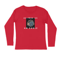 Stepevoli Clothing - Full Sleeves Round Neck (Men) - As Free As An Eagle (5 Colours)