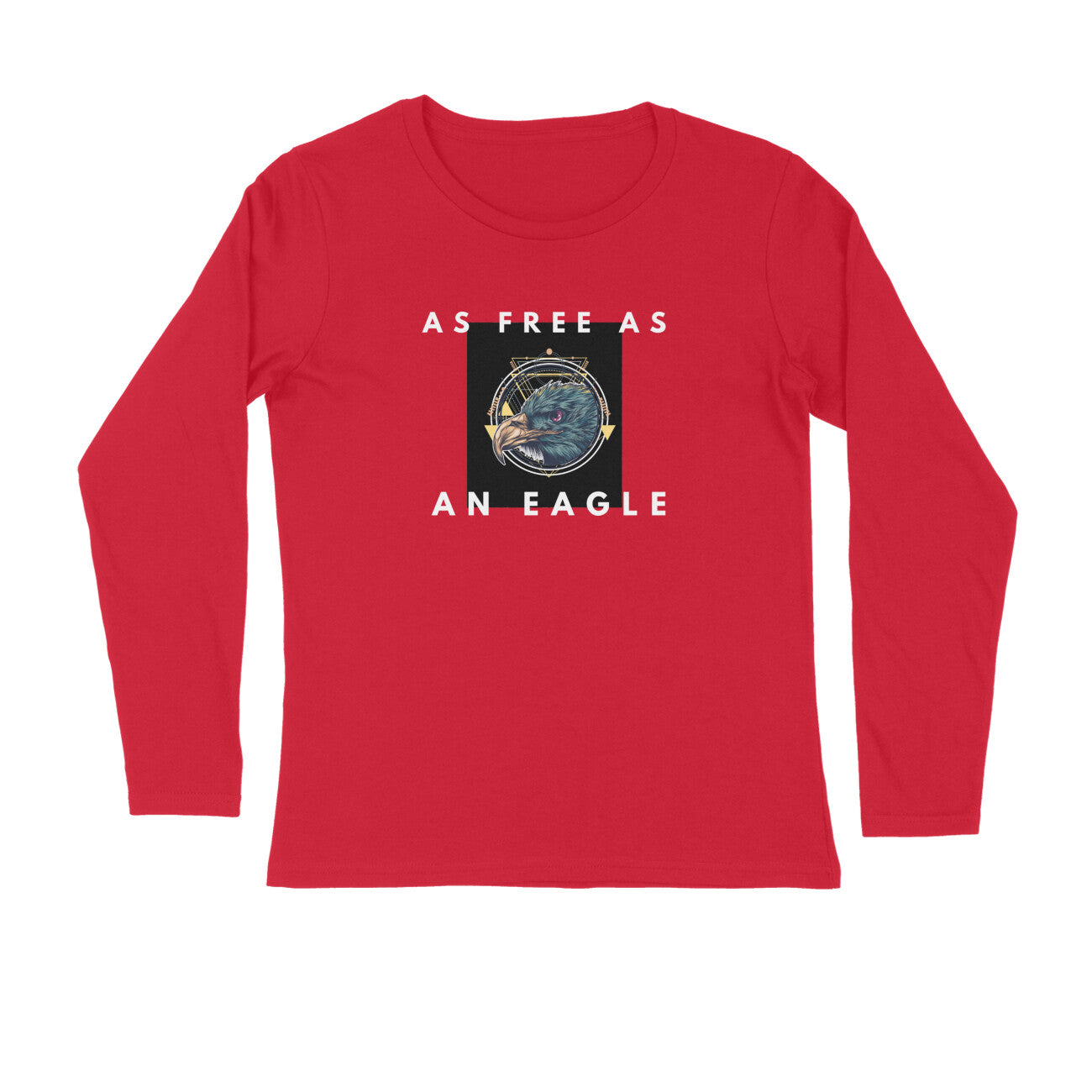 Stepevoli Clothing - Full Sleeves Round Neck (Men) - As Free As An Eagle (5 Colours)