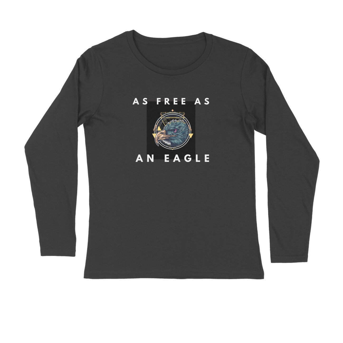 Stepevoli Clothing - Full Sleeves Round Neck (Men) - As Free As An Eagle (5 Colours)