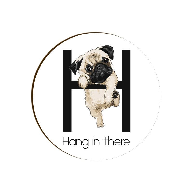 Stepevoli Coasters - Hang In There Pug Round Coaster