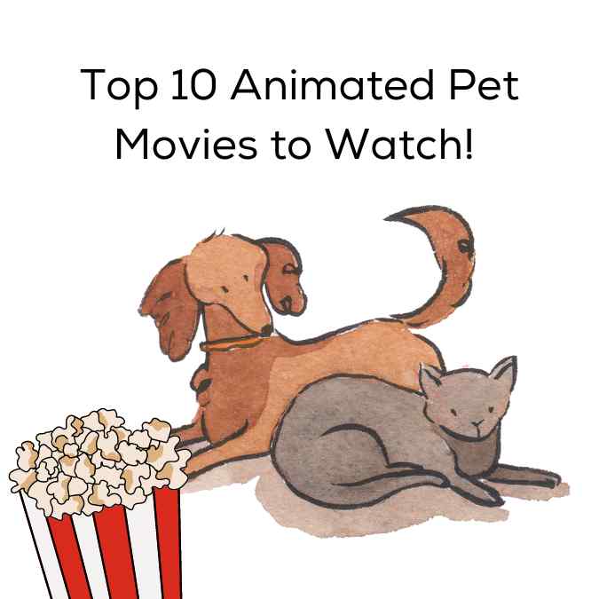 Top 10 Animated Pet movies to watch!
