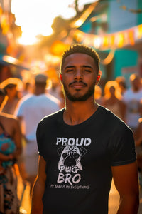 Round Neck T-Shirt (Men) - Proud Pug Bro (10 Colours)
