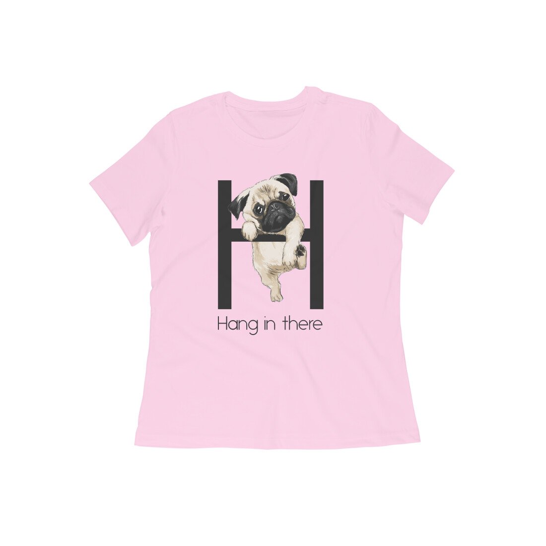 Stepevoli Clothing - Round Neck T-Shirt (Women) - Hang In There Pug (12 Colours)
