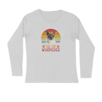 Stepevoli Clothing - Full Sleeves Round Neck (Men) - The Cat Whisperer (5 Colours)