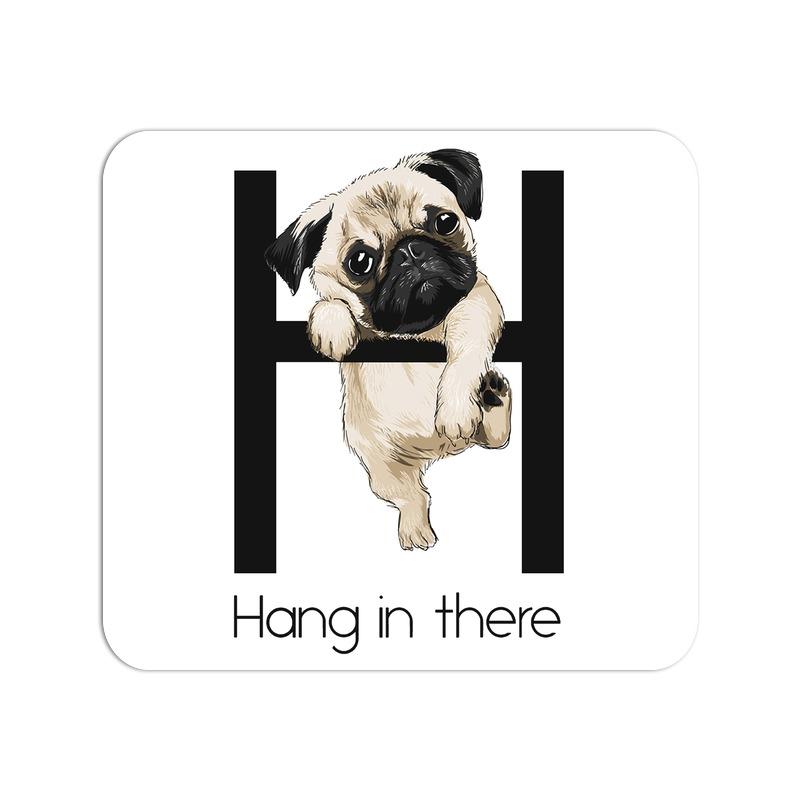 Stepevoli Mouse Pads - Hang In There Pug Mouse Pad